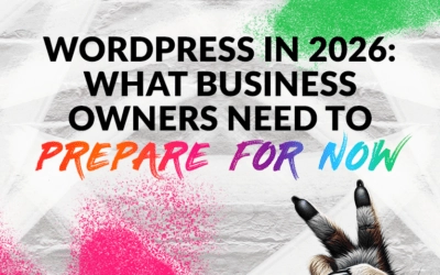 Blog 2 WordPress in 2026: What Business Owners Need to Prepare for Now