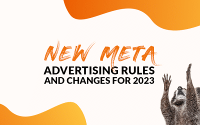 New Meta Advertising Rules & Changes For 2023
