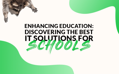 Enhancing Education: Discovering the Best IT Solutions for Schools