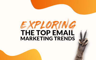 Exploring The Top Email Marketing Trends