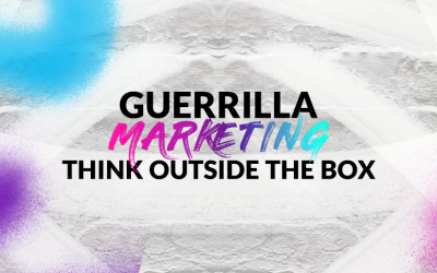 Guerrilla Marketing: Think outside the box