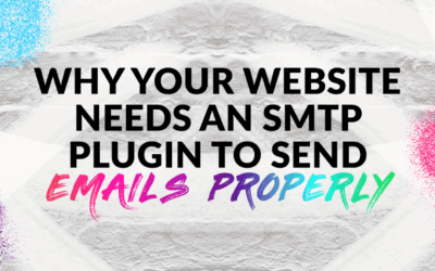 Why Your Website Needs an SMTP Plugin to Send Emails Properly