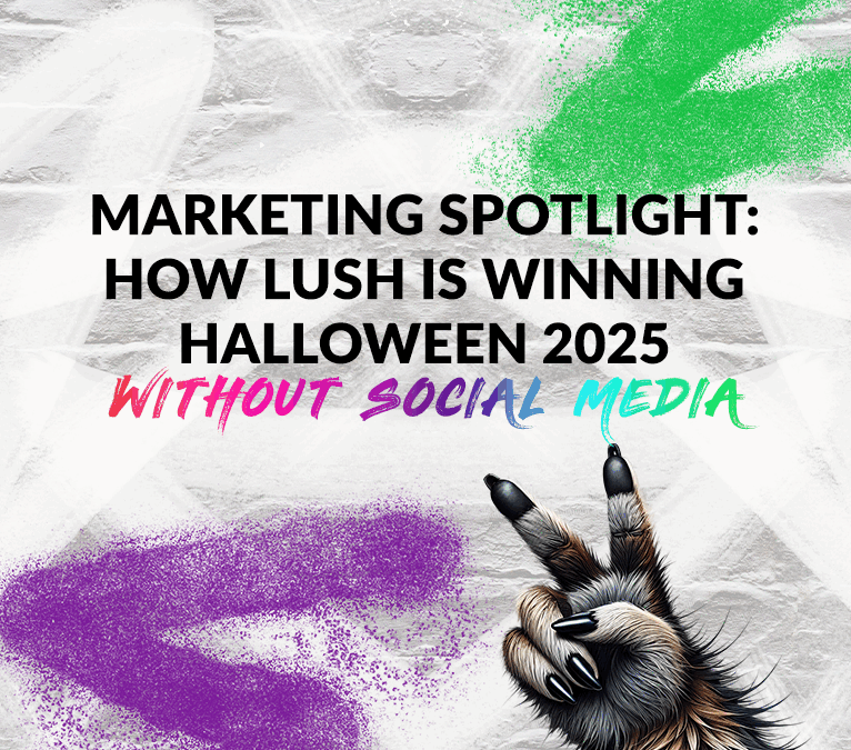 Marketing Spotlight: How Lush Is Winning Halloween 2025 – Without Social Media
