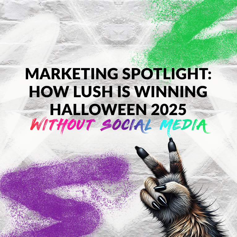 Marketing Spotlight: How Lush Is Winning Halloween 2025 — Without Social Media