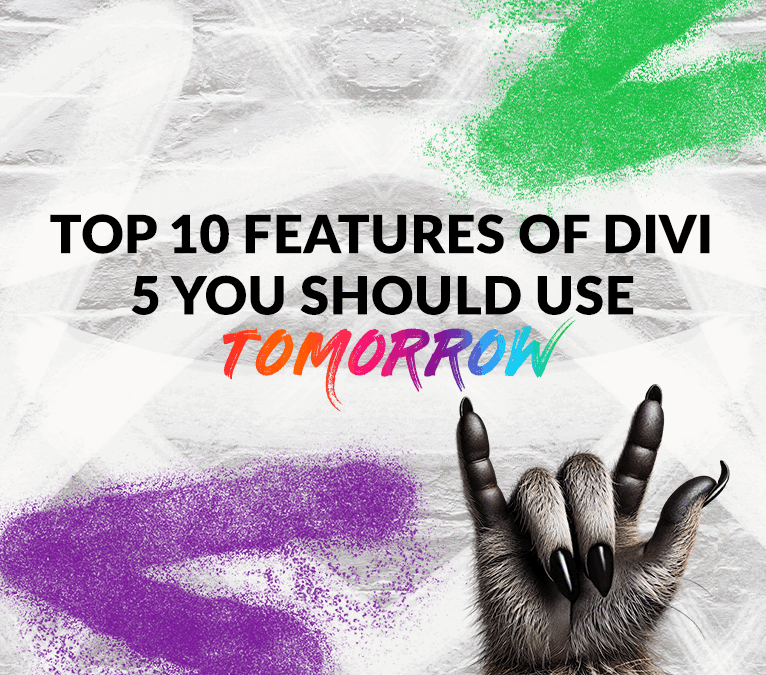 Top 10 Features of Divi 5 You Should Use Tomorrow