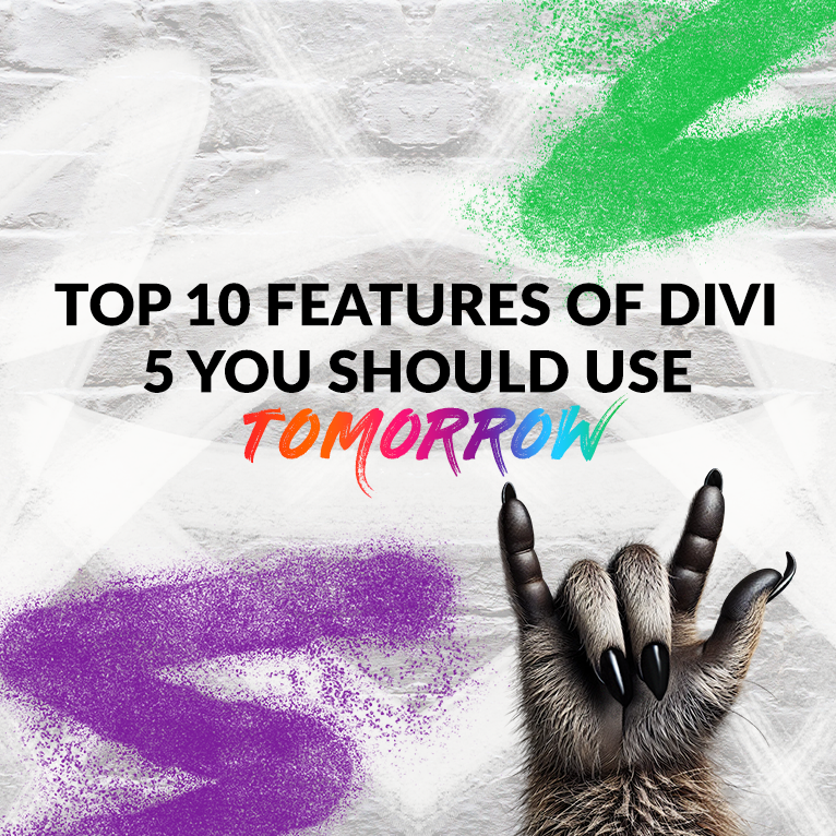 Top 10 Features of Divi 5 You Should Use Tomorrow