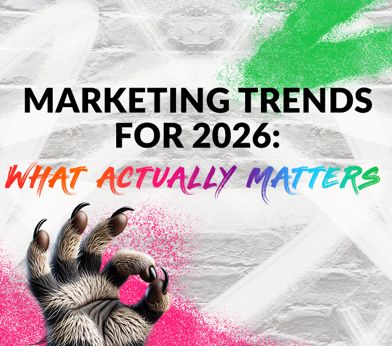 Marketing Trends for 2026: What Actually Matters (And What You Can Ignore)